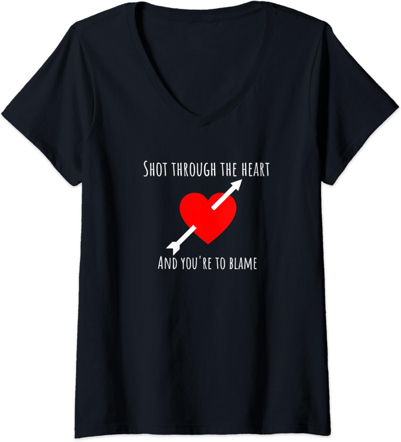 Womens Shot through the heart and you